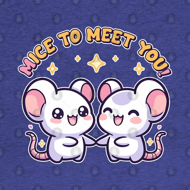 Mice To Meet You Two Kawaii Mice Handshaking Funny Rodent Pun by Cuteness Klub